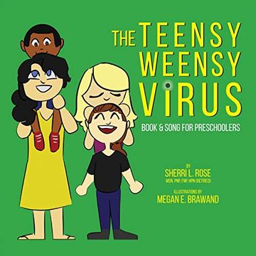 portada The Teensy Weensy Virus: Book and Song for Preschoolers (en Inglés)