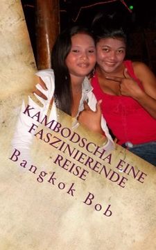 portada Kambodscha Eine faszinierende Reise (German Edition)