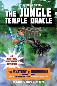 portada The Jungle Temple Oracle: The Mystery of Herobrine: Book Two: A Gameknight999 Adventure: An Unofficial Minecrafter's Adventure (Minecraft Gamer's Adventure)