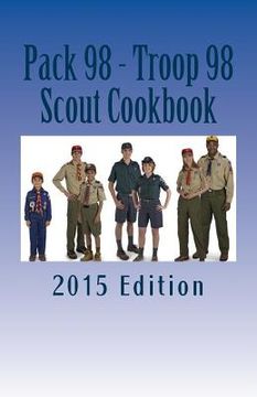 portada Pack 98 - Troop 98 Scout Cookbook: 2015 Edition (en Inglés)