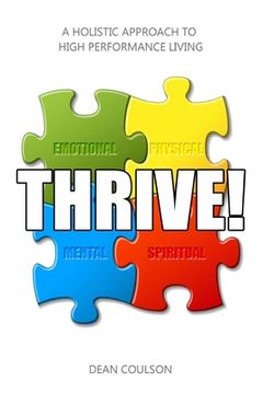 portada Thrive!: A Holistic Approach To High Performance Living (en Inglés)