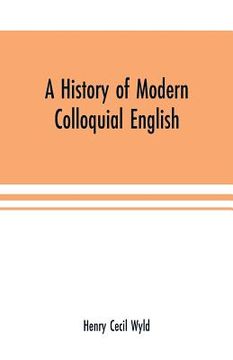 portada A history of modern colloquial English (en Inglés)