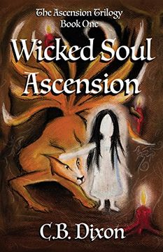 portada Wicked Soul Ascension: The Ascension Trilogy Book One: Volume 1 (in English)