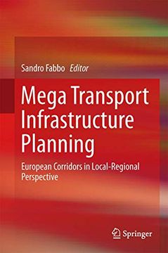 portada Mega Transport Infrastructure Planning: European Corridors in Local-Regional Perspective (en Inglés)