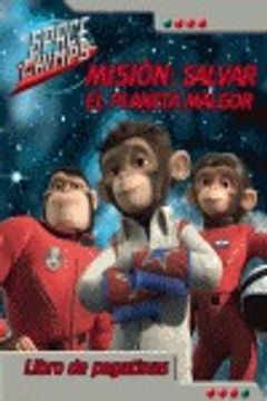 portada Space chimps - mision: salvar el planeta malgor (Space Chimps (beascoa))
