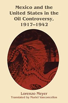 portada Mexico and the United States in the oil Controversy, 1917-1942 (en Inglés)