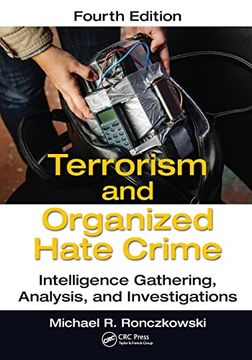 portada Terrorism and Organized Hate Crime: Intelligence Gathering, Analysis and Investigations, Fourth Edition (en Inglés)