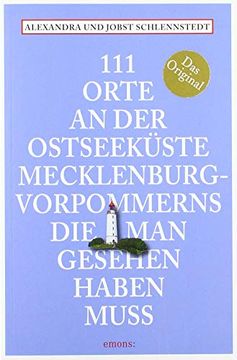 portada 111 Orte an der Ostseeküste Mecklenburg-Vorpommerns, die man Gesehen Haben Muss: Reiseführer (en Alemán)