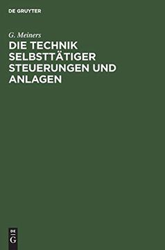 portada Die Technik Selbsttätiger Steuerungen und Anlagen (en Alemán)