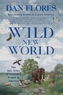 portada Wild new World: The Epic Story of Animals and People in America (en Inglés)