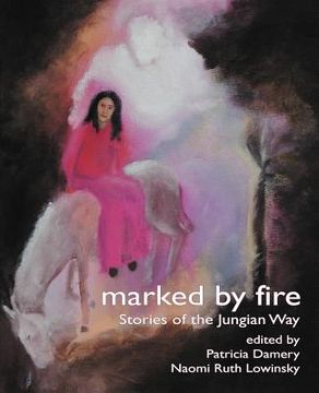 portada marked by fire: stories of the jungian way (in English)