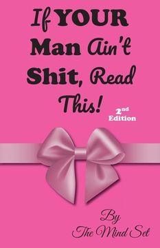 portada If Your Man Ain't Shit, Read This!: 2nd Ed. (en Inglés)
