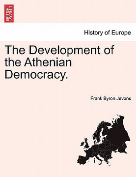 portada the development of the athenian democracy. (en Inglés)