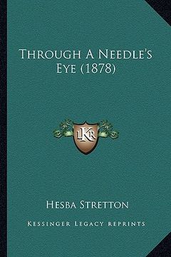 portada through a needle's eye (1878) (en Inglés)
