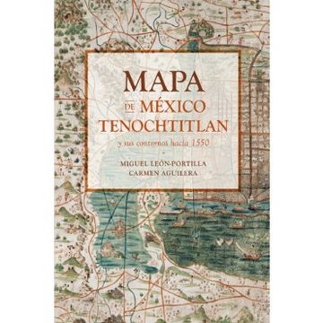 portada Mapa De Mexico Tenochtitlan: Y Sus Contornos Hacia 1550