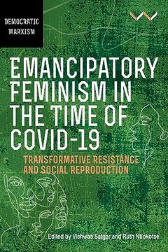 portada Emancipatory Feminism in the Time of Covid-19: Transformative Resistance and Social Reproduction (Democratic Marxisms) (en Inglés)