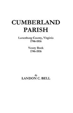 portada cumberland parish, lunenburg county, virginia 1746-1816 [and] vestry book 1746-1816 (en Inglés)