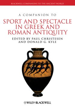 portada A Companion to Sport and Spectacle in Greek and Roman Antiquity 