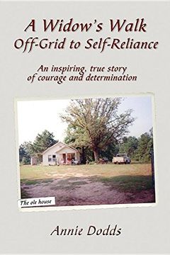 portada A Widow's Walk  Off-Grid to Self-Reliance: An inspiring, true story of Courage and Determination