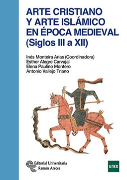 portada Arte Cristiano y Arte Islamico en Epoca Medieval (Siglos iii a xi i)