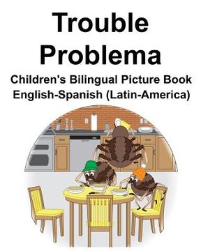 portada English-Spanish (Latin-America) Trouble/Problema Children's Bilingual Picture Book (en Inglés)