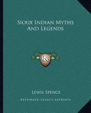 portada sioux indian myths and legends (en Inglés)