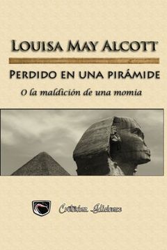 portada Perdido en una piramide: O la maldicion de una momia (Spanish Edition)