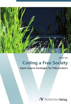 portada Coding a Free Society: Open Source Strategies for Policymakers
