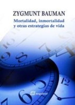 portada Mortalidad, Inmortalidad y Otras Estrategias de Vida