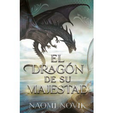 portada El Dragón de su Majestad (in Spanish)