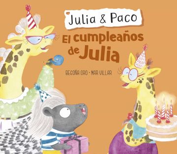 portada El Cumpleaños de Julia (Julia & Paco. Álbum Ilustrado)