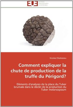 portada Comment Expliquer La Chute de Production de La Truffe Du Perigord?