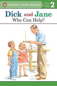 portada Dick and Jane: Who can Help? (Dick and Jane: Penguin Young Readers Level 2) (en Inglés)