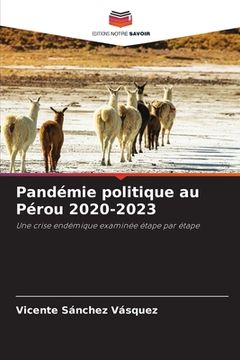 portada Pandémie politique au Pérou 2020-2023 (in French)