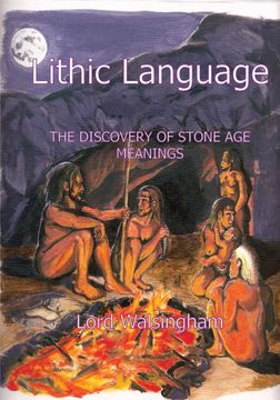 portada Lithic Language: The Discovery of Stone age Meanings 