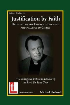 portada Justification by Faith: Orientating the Church's Teaching and Practice to Christ (en Inglés)