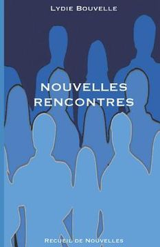 portada Nouvelles Rencontres: Recueil de nouvelles (in French)