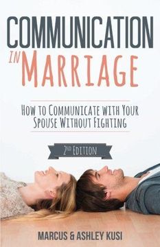 portada Communication in Marriage: How to Communicate with Your Spouse Without Fighting (en Inglés)