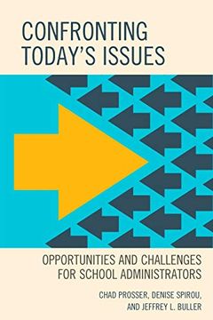 portada Confronting Today's Issues: Opportunities and Challenges for School Administrators (en Inglés)