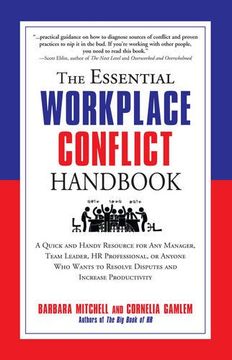 portada The Essential Workplace Conflict Handbook: A Quick and Handy Resource for Any Manager, Team Leader, HR Professional, Or Anyone Who Wants to Resolve Disputes and Increase Productivity