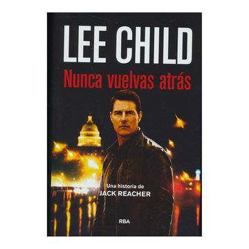 portada Nunca Vuelvas Atras (Serie Jack Reacher 18) (in Spanish)