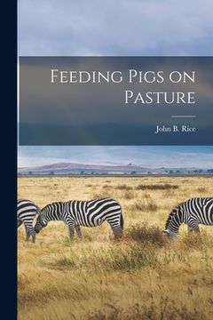 portada Feeding Pigs on Pasture (en Inglés)