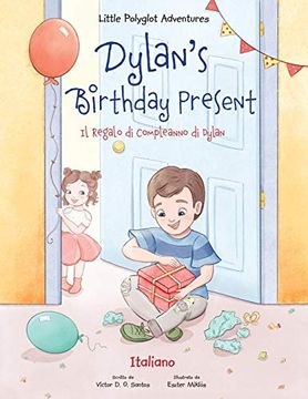 portada Dylan's Birthday Present / il Regalo di Compleanno di Dylan - Italian Edition 