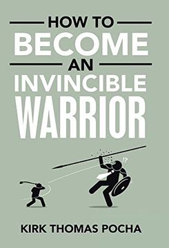 portada How to Become an Invincible Warrior (en Inglés)