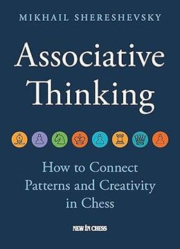 portada Associative Thinking: How to Connect Patterns and Creativity in Chess (en Inglés)