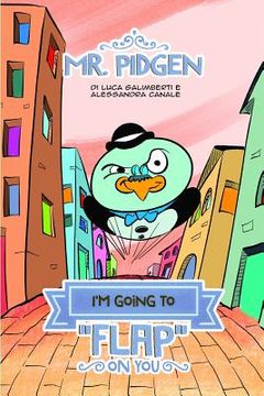 portada Mr. Pidgen: I'm going to FLAP on you (en Italiano)