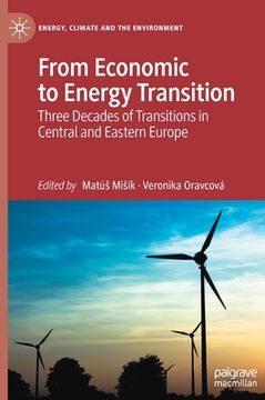 portada From Economic to Energy Transition: Three Decades of Transitions in Central and Eastern Europe (en Inglés)