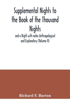 portada Supplemental Nights to the Book of the Thousand Nights and a Night with notes Anthropological and Explanatory (Volume II)
