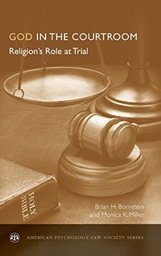 portada God in the Courtroom: Religion's Role at Trial (American Psychology-Law Society Series) (in English)