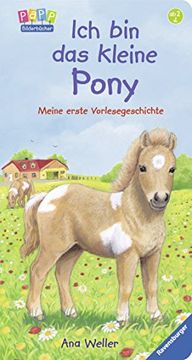 portada Ich bin das kleine Pony: Meine erste Vorlesegeschichte